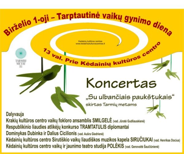 Tarptautinės vaikų gynimo dienos proga - koncertas „Su ulbančiais paukštukais“, skirtas Tarmių...