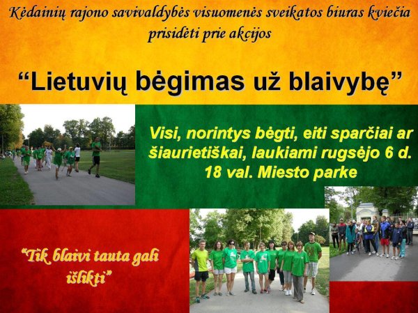 Kviečiame visus kėdainiečius ir svečius į lietuvių bėgimą už blaivybę