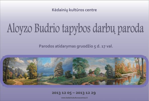 Aloyzo Budrio tapybos darbų parodos atidarymas - gruodžio 5 dieną