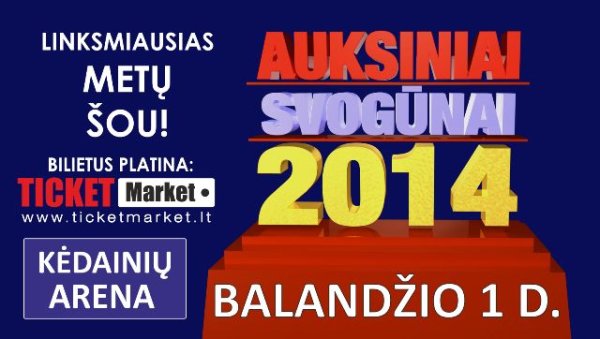 AUKSINIAI SVOGŪNAI 2014 − Kėdainiuose