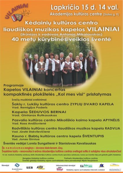 Liaudiškos muzikos kapelos VILAINIAI 40 metų kūrybinės veiklos šventė