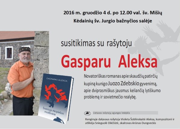 Gasparo Aleksos romano „Šventojo Akiplėšos medžioklė“ pristatymas Kėdainiuose