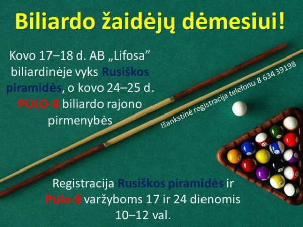 Kėdainių rajono bilijardo žaidėjų dėmesiui