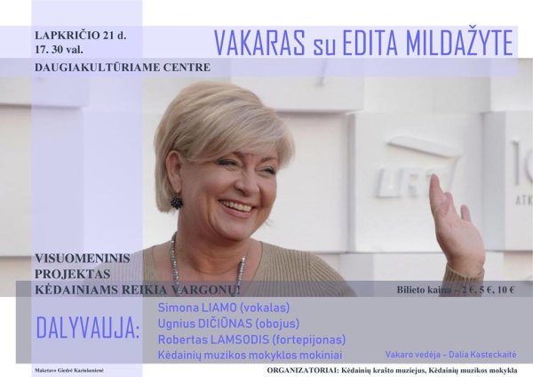 Šiandien − koncertas, susitikimas su Edita Mildažyte 
