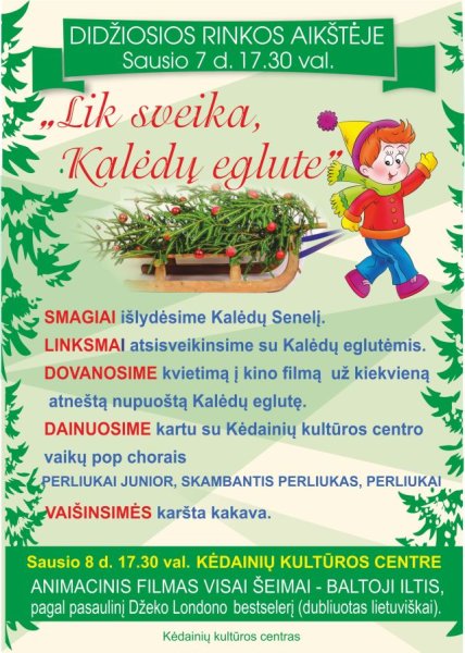ŠIANDIEN: Lik sveika, Kalėdų eglute!