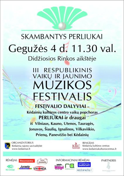 Artėja  III  respublikinis vaikų ir jaunimo muzikos festivalis „Skambantys perliukai“