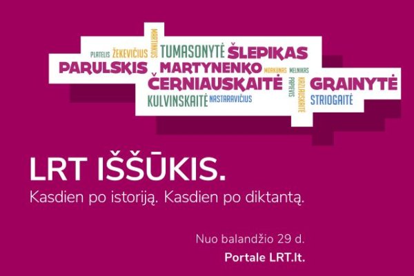 LRT iššūkis. Kasdien po istoriją. Kasdien po diktantą!