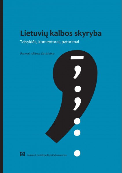 Kėdainiečiams − proga gyvai susipažinti su naujomis Lietuvių kalbos skyrybos taisyklėmis