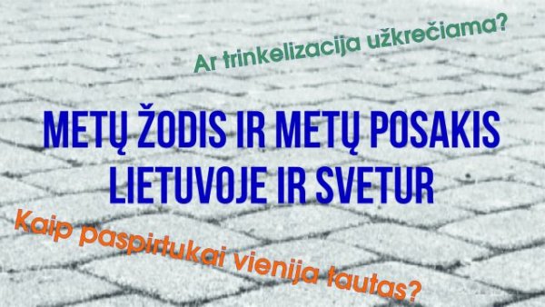 PENKTADIENĮ: kviečia į paskaitą apie Metų žodžio ir Metų posakio rinkimus Lietuvoje ir svetur