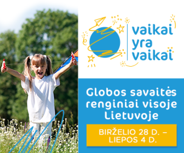 Vyks Globėjų savaitės renginiai