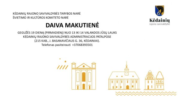 Gyventojus priims Kėdainių rajono savivaldybės tarybos narė  Daiva Makutienė