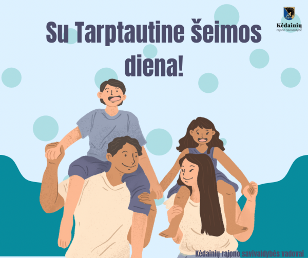 Su Tarptautine šeimos diena!