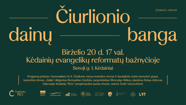 Kėdainiuose skambės „Čiurlionio dainų banga“ 