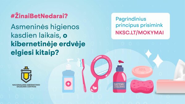 Kviečiame prisiminti pagrindinius kibernetinės higienos principus NKSC mokymų plaftformoje!