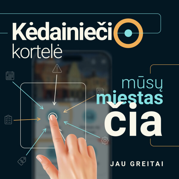 Atsinaujinusi KĖDAINIEČIO KORTELĖ – jau greitai!