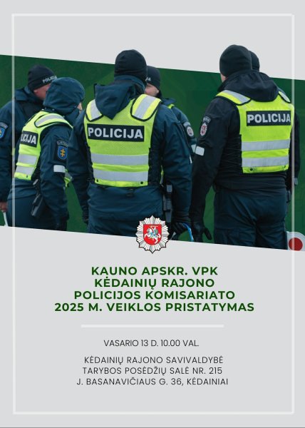 Vyks Kėdainių rajono policijos komisariato 2025 metų veiklos pristatymas