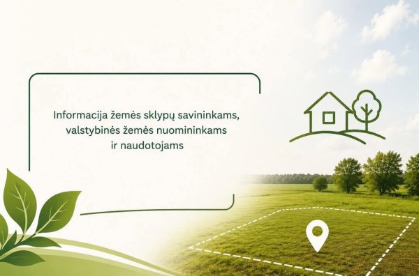 Kėdainių rajono savivaldybė primena apie pareigą iki š. m. liepos 1 d. susitvarkyti savo žemės...