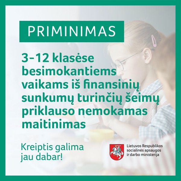 Šeimos kviečiamos jau dabar pateikti prašymą dėl nemokamo maitinimo, kad vaikai jį gautų nuo...