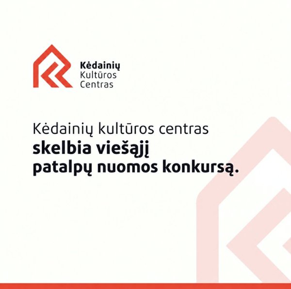 Skelbimas dėl patalpų nuomos Kėdainių kultūros centre