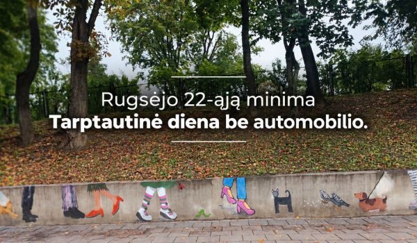 Jei tik yra galimybė, šiandien palikime automobilį namuose ir rinkimės darnesnį keliavimo būdą!
