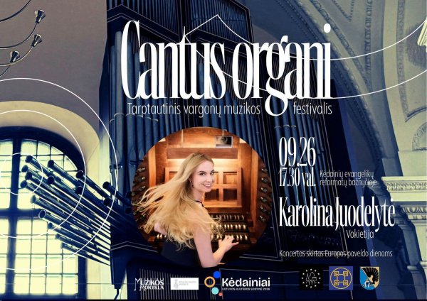 Šį šeštadienį – trečiasis tarptautinio vargonų muzikos festivalio „Cantus Organi“ koncertas!